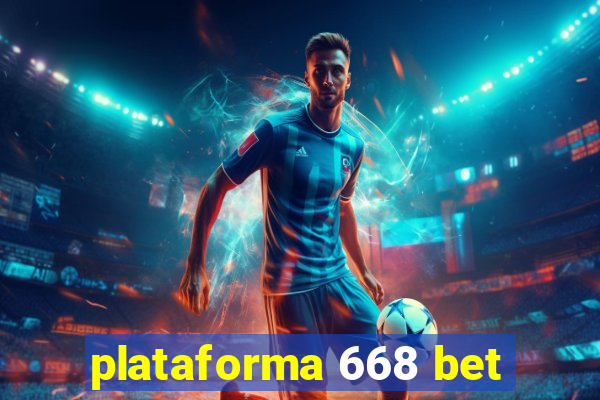 plataforma 668 bet